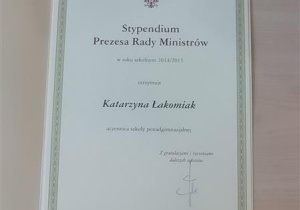 Katarzyna Łakomiak uczennica klasy III C otrzymała stypendium Prezesa Rady Ministrów za wybitne osiągnięcia edukacyjne