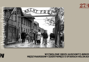 Wyzwolenie więźniów Auschwitz-Birkenau