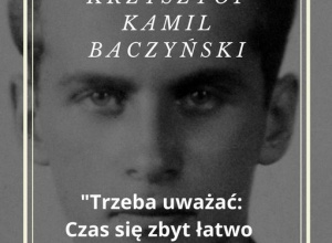 W uznaniu zasług Krzysztofa Kamila Baczyńskiego